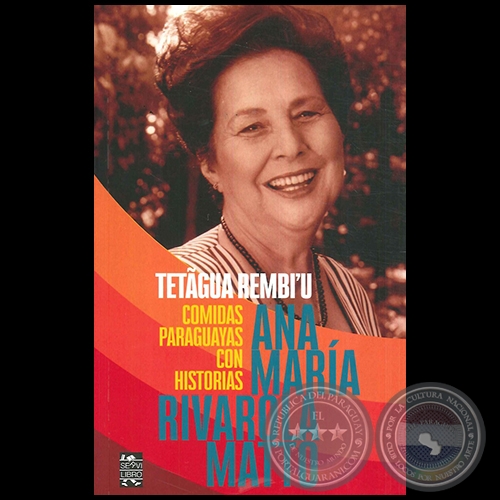 TETAGUA REMBIU - Autor: ANA MARÍA RIVAROLA MATTO - Año 2018